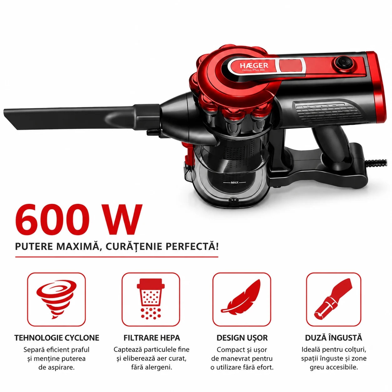 Aspirator vertical cu fir HAEGER VENUS PLUS, Putere 600W, filtrare ciclonica, recipient detasabil 500ml, nivel zgomot redus, perie pentru animale de companie, Lungime cablu 5m, Rosu metalizat