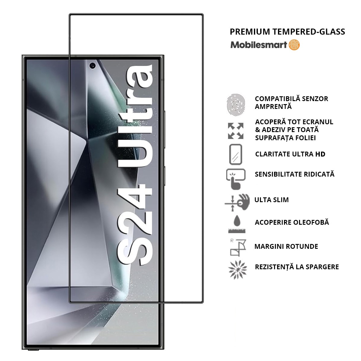 Folie de protectie Mobilesmart pentru Samsung Galaxy S24 ULTRA, sticla securizata Full Glue