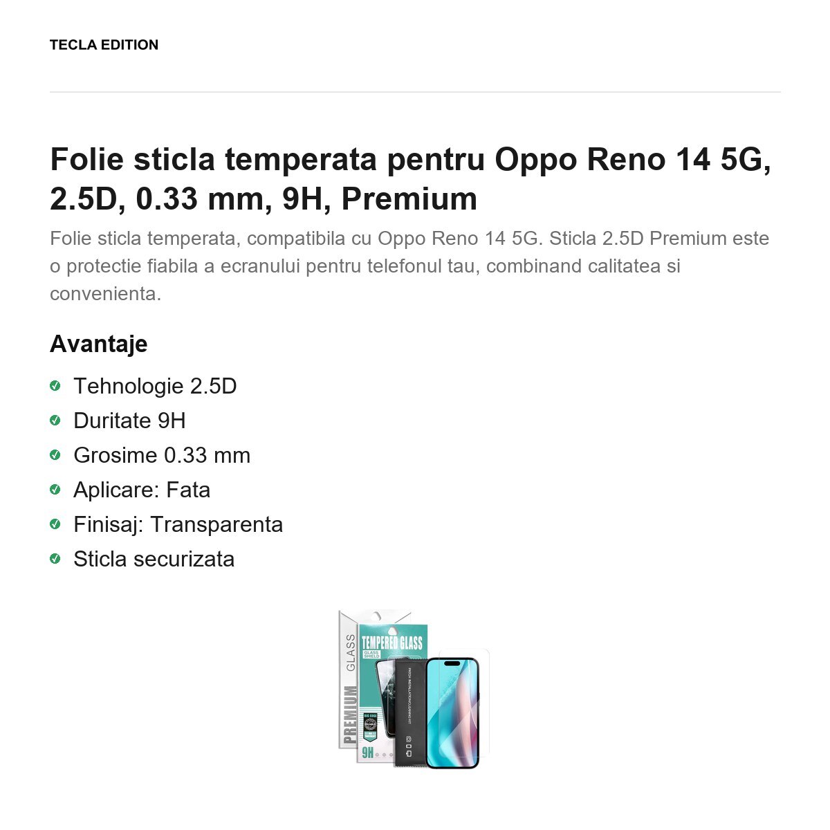 Folie sticla temperata pentru Oppo Reno 14 5G, 2.5D, 0.33 mm, 9H, Premium