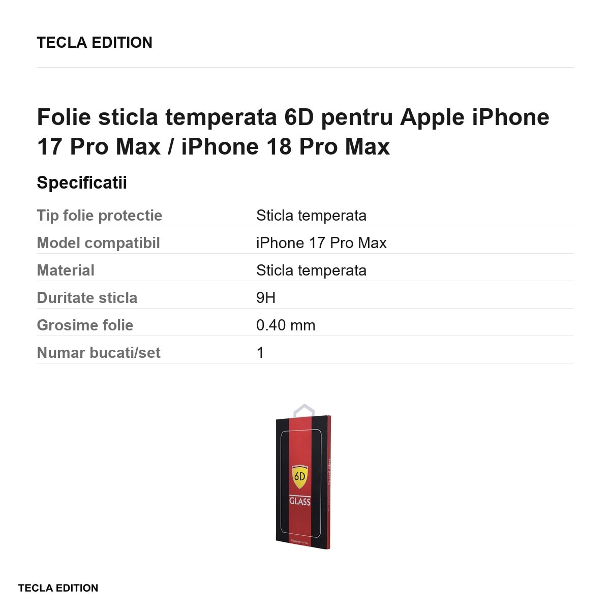 Folie sticla temperata 6D pentru Apple iPhone 17 Pro Max / iPhone 18 Pro Max