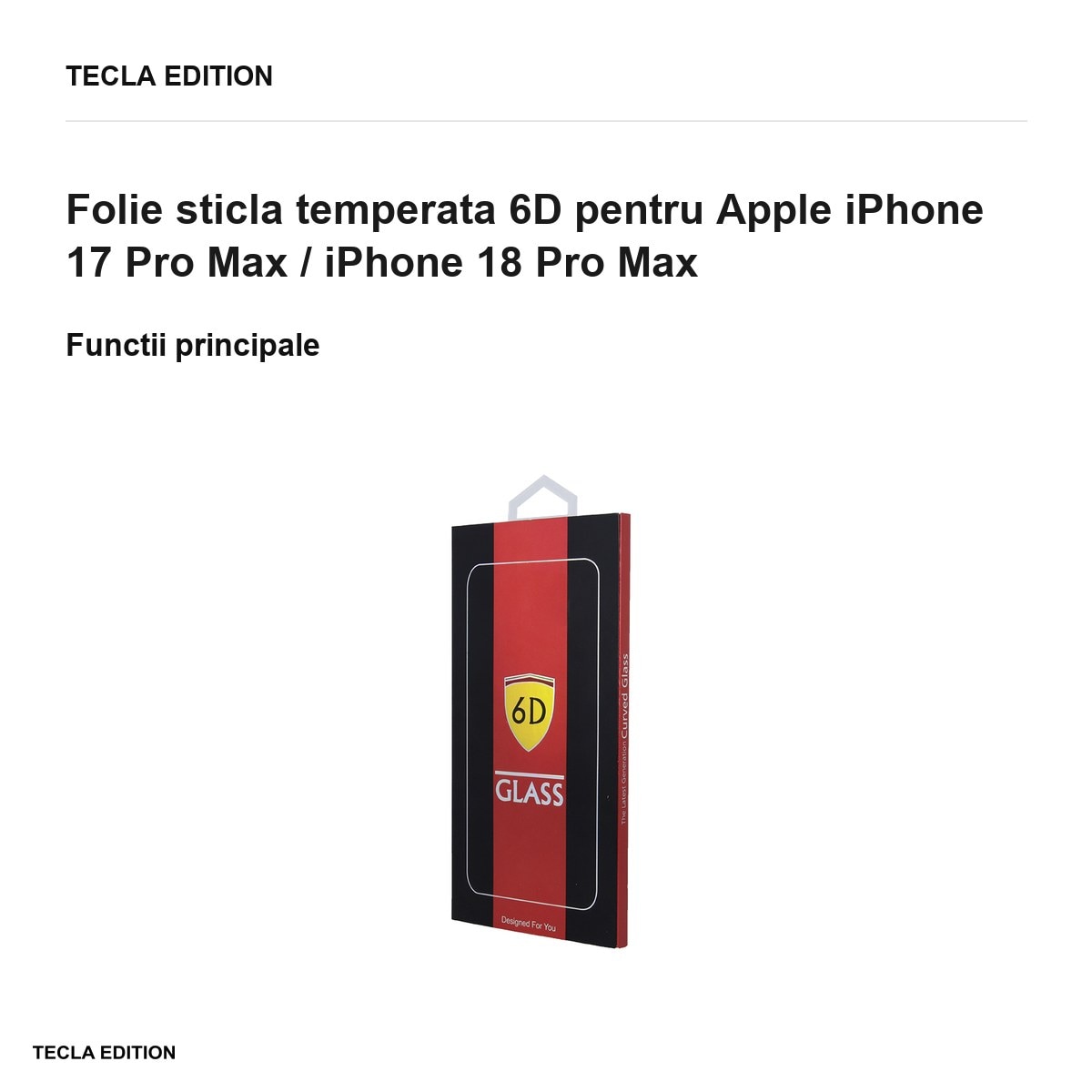 Folie sticla temperata 6D pentru Apple iPhone 17 Pro Max / iPhone 18 Pro Max