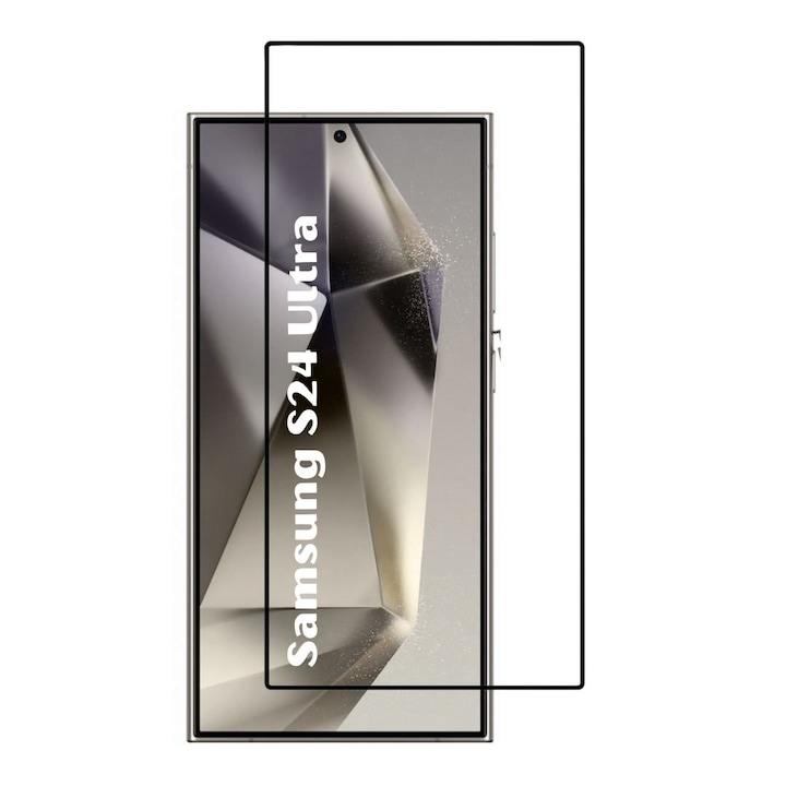 Folie de Protectie din Sticla pentru Samsung Galaxy S24 Ultra cu Kit Montare Inclus, Adeziv pe toata suprafata, Full Display, Duritate 10D, Protectie Anti-Zgarieturi si Socuri