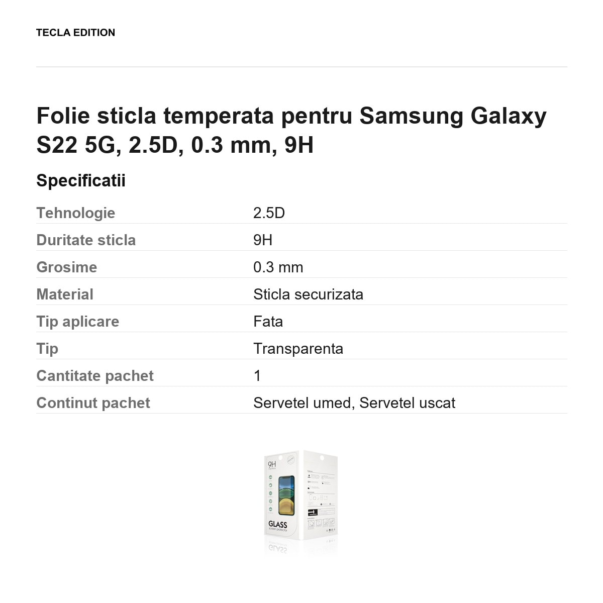 Folie sticla temperata pentru Samsung Galaxy S22 5G, 2.5D, 0.3 mm, 9H
