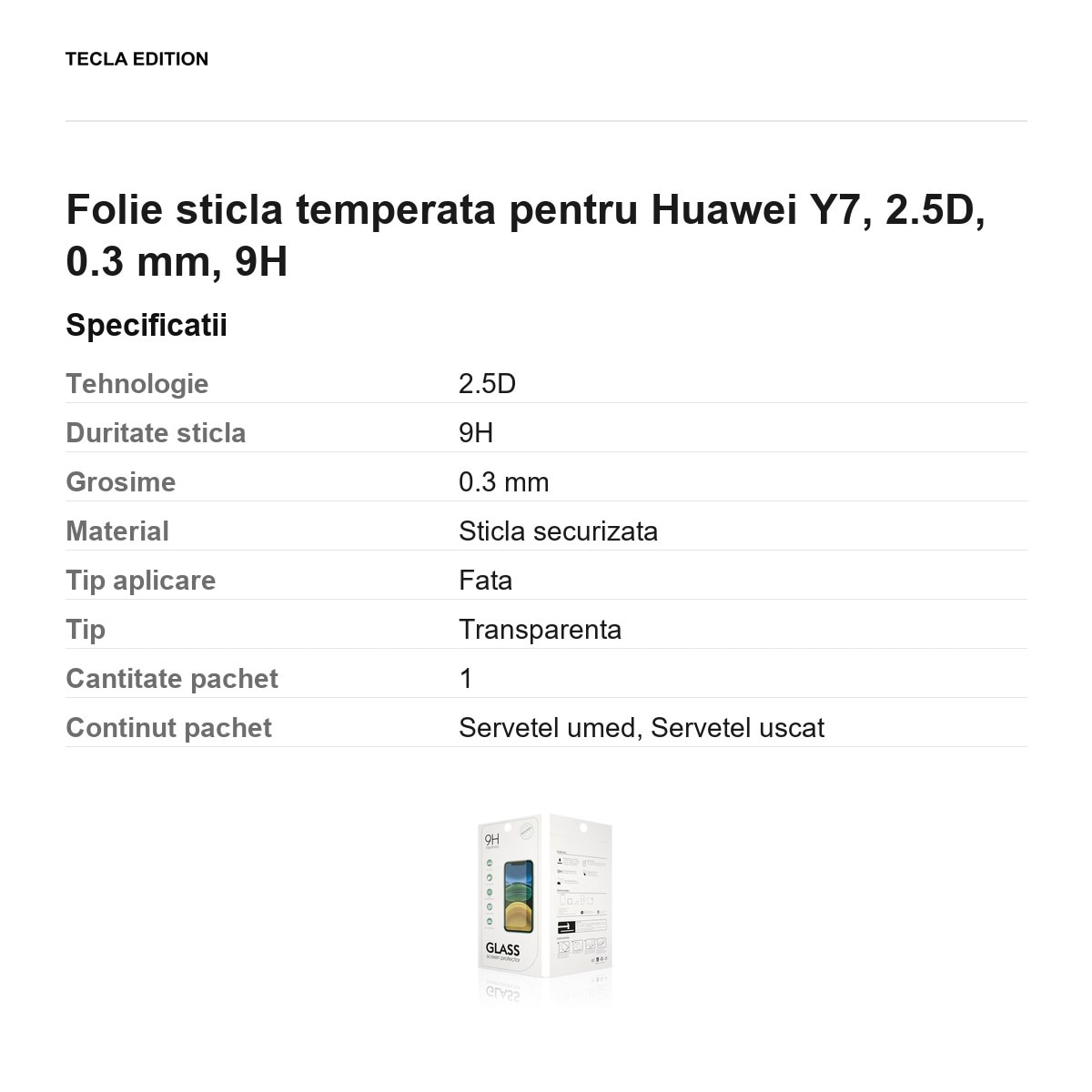 Folie sticla temperata pentru Huawei Y7, 2.5D, 0.3 mm, 9H