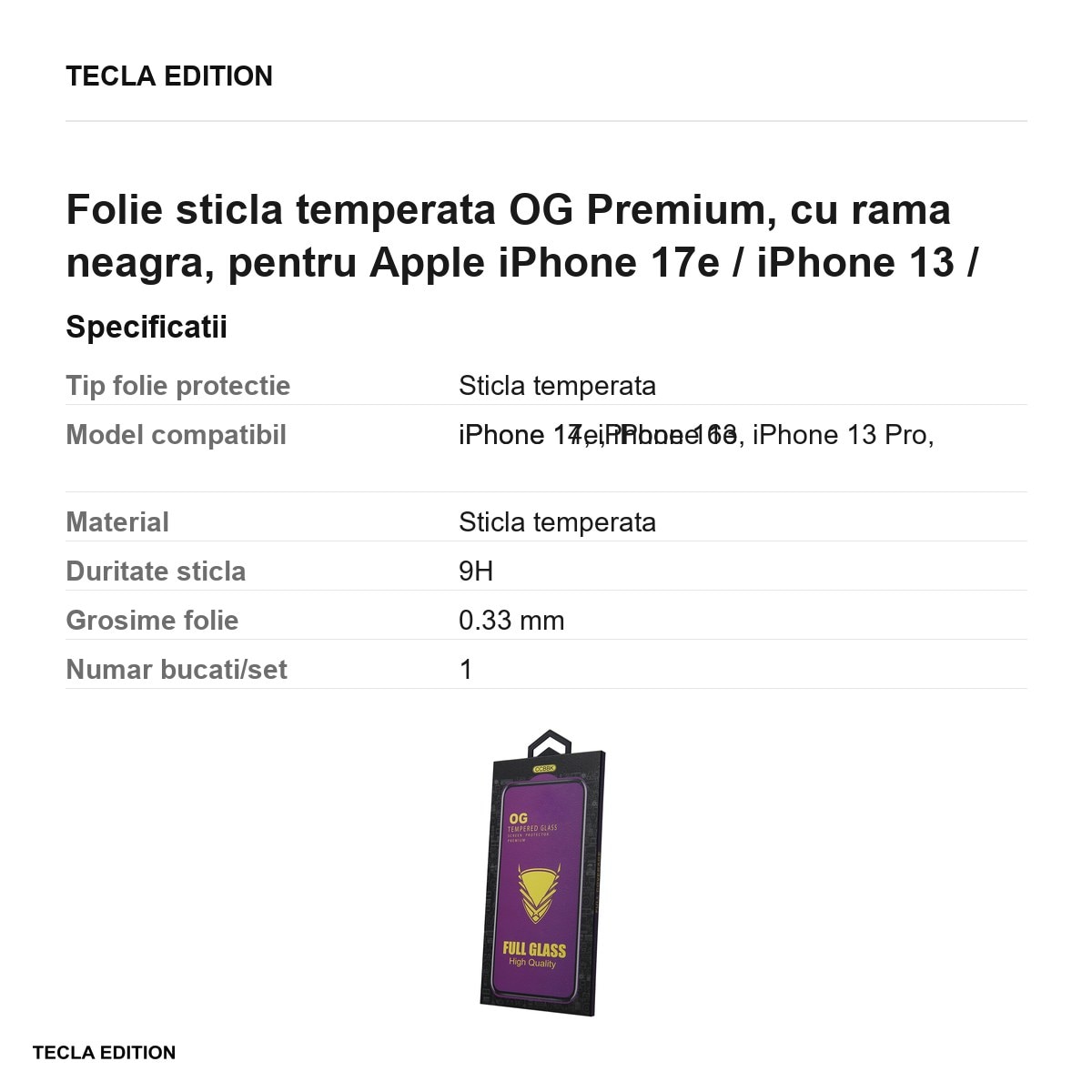 Folie sticla temperata OG Premium, cu rama neagra, pentru Apple iPhone 17e / iPhone 13 / iPhone 13 Pro / iPhone 14 / iPhone 16e