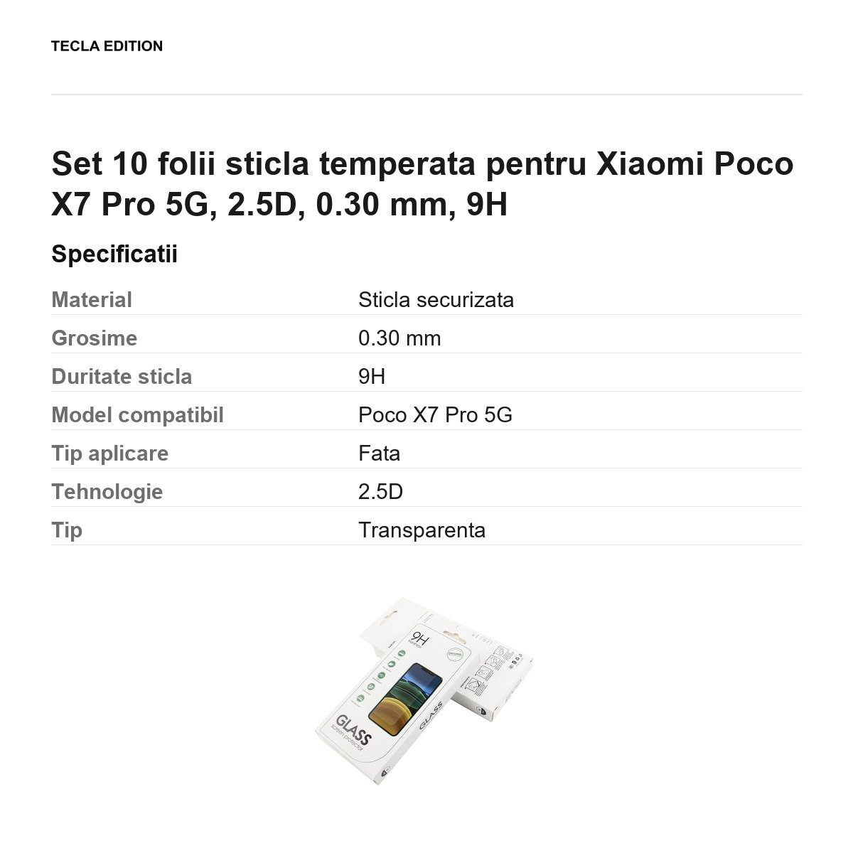Set 10 folii sticla temperata pentru Xiaomi Poco X7 Pro 5G, 2.5D, 0.30 mm, 9H